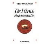 De L Ame Et De Son Destin Un Anti Manuel De Theologie