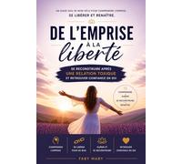 De l’emprise à la liberté