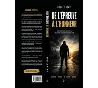 De l’épreuve à l’honneur: Du chaos à la reconstruction