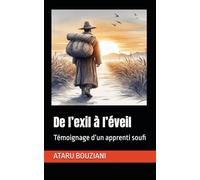 De l’exil à l’éveil: Témoignage d’un apprenti soufi