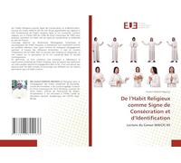 De l’Habit Religieux comme Signe de Consécration et d’Identification: Lecture du Canon 669/CIC-83