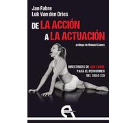 De la acción a la actuación: Directrices de Jan Fabre para el performer del siglo XXI: 47 (Crítica)