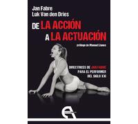 DE LA ACCION A LA ACTUACION | Jan Fabre, Luk Van Den Dries