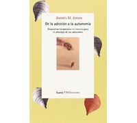 DE LA ADICCION A LA AUTONOMIA (Milenrama)