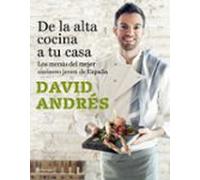 De La Alta Cocina A Tu Casa: Los Menus Del Mejor Cocinero Joven De Esp