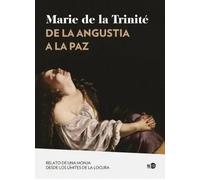 De la angustia a la paz | Marie De La Trinité