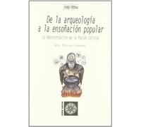 De la arqueología a la ensoñación popular: La Deconstruccion de La Pasion Celtica