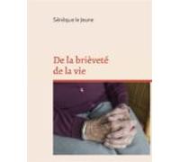 De La Brièveté De La Vie (ebook)