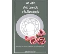De la carencia a la Abundancia. Descubre tus dones y talentos con el Eneagrama