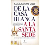 De la Casa Blanca a la Santa Sede: Entre el poder político y el espiritual (Sociedad actual)