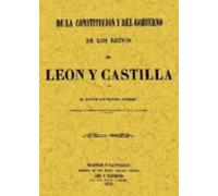 De La Constitucion Y Del Gobierno De Los Reinos De Leon Y Castill A (e