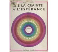 De La Crainte À Lespérance (ebook)