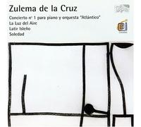 De La Cruz - Concierto 1 Para Piano Y Orquesta / Luz Del Aire