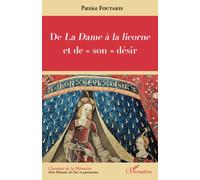 De La Dame à la licorne et de son" désir"