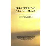 De la debilidad a la fortaleza