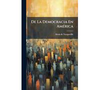De La Democracia En AmÃ(c)rica