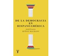 De La Democracia En Hispanoamerica