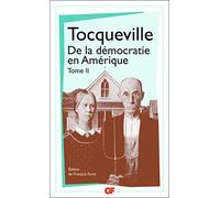 De la démocratie en Amérique: Tome 2