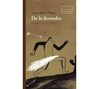 De la desnudez | Víctor Pérez I Flores