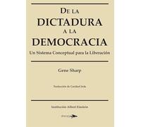 De la dictadura a la democracia: Un sistema conceptual para la liberación (NUEVA CONSCIENCIA)