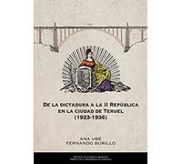 De la dictadura a la II república en la ciudad de Teruel 1926-1936: 33 (Estudios)