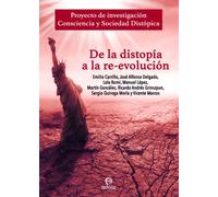 De la distopía a la re-evolución | Emilio Carrillo, Varios Autores