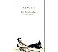 De La Felicidad Y Otros Escritos