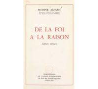 De La Foi À La Raison (ebook)