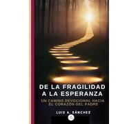 De la fragilidad a la Esperanza