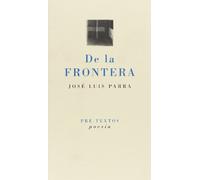De la frontera (Pre-Textos, Poesía)