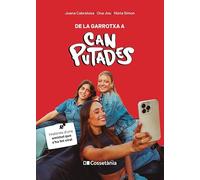 De La Garrotxa A Can Putades: Històries d'una amistat que s'ha fet viral (Altres Cossetània)