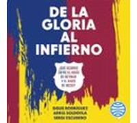 De La Gloria Al Infierno (audiolibro)