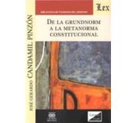 De La Grundnorm A La Metanorma Constitucional