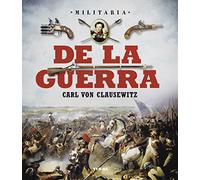 De la guerra. Carl Von Clausewitz (Militaria)