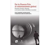 De la guerra fría al calentamiento global: Estados Unidos, España y el nuevo orden científico mundial (Investigación y Debate)