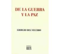 De La Guerra Y La Paz Y La Idea De La Paz: La Evolucion De La Hos Pita
