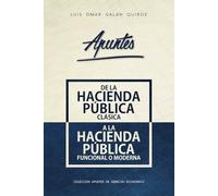 De La Hacienda Pública Clásica a La Hacienda Pública Funcional o Moderna
