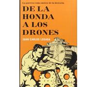 De la Honda a Los Drones: La Guerra Como Moto de la Historia: La guerra como motor de la historia (ENSAYO)