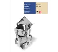 De la idea al libro: un manual para la gestión de proyectos editoriales | Patricia Piccolini