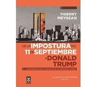 De la impostura del 11 de septiembre a Donald Trump: Ante nuestros ojos la gran farsa de las "primaveras árabes"