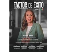 De la incertidumbre a la dirección: Economía y Finanzas 2026. Edición #20 México (Revista Factor de Éxito México)