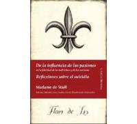 Reflexiones sobre el suicidio. De la influencia de las pasiones (CLASICOS)