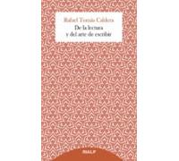 De La Lectura Y Del Arte De Escribir