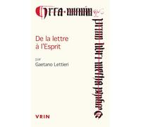 De la lettre à l'Esprit: Dialectiques herméneutiques entre ontologie et grâce de Paul à Augustin (Conférences Pierre Abélard)