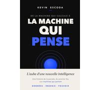 De la machine qui calcule à la machine qui pense: L'aube d'une nouvelle intelligence (L'Architecture du Nouveau Monde : du code à la matière)