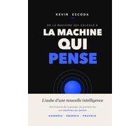 De la machine qui calcule à la machine qui pense: L'aube d'une nouvelle intelligence (L'Architecture du Nouveau Monde : du code à la matière)
