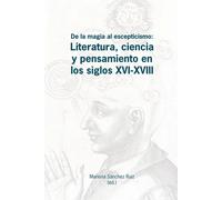 De la magia al escepticismo | Mariona Sánchez Ruiz, María Vázquez Melio, Garcia , Miguel M. Bermejo Giner, Folke Gernert, Audrey Bischoff
