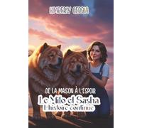 De la maison à l'espoir: Le Milo et Sasha L'histoire continue