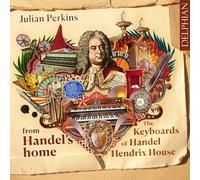 De la maison de Haendel - Les claviers de Handel & Hendrix House