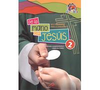 De La Mano con Jesus 2: Nos preparamos para la Comunión. Materiales complementarios a «Jesús es el Señor»: 1 (Proyecto Siembra)
